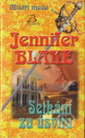 Kniha: Setkání za úsvitu (Jennifer Blake). Baronet, 2006 Kniha: Setkání za úsvitu (Jennifer Blake). Baronet, 2006