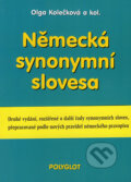 Kniha: Německá synonymní slovesa (Olga Kolečková a kolektiv). Polyglot, 1999 Kniha: Německá synonymní slovesa (Olga Kolečková a kolektiv). Polyglot, 1999