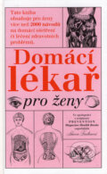 Kniha: Domácí lékař pro ženy (Sharon Faeltenová). Columbus, 2003 Kniha: Domácí lékař pro ženy (Sharon Faeltenová). Columbus, 2003