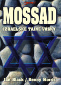 Kniha: Mossad (Benny Morris a Ian Black). Jota, 2006 Kniha: Mossad (Benny Morris a Ian Black). Jota, 2006