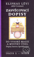 Kniha: Zasvěcovací dopisy 3 (Eliphas Lévi). Trigon, 2006 Kniha: Zasvěcovací dopisy 3 (Eliphas Lévi). Trigon, 2006