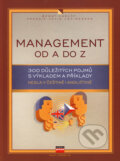 Management od A do Z - Bengt Karlöf, Fredrik Helin Lövingsson, Computer Press, 2006