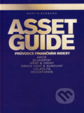 Kniha: Asset Guide (Martin Svoboda). BIZBOOKS, 2006 Kniha: Asset Guide (Martin Svoboda). BIZBOOKS, 2006