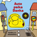 Kniha: Auto psíka Danka (CPRESS). CPRESS, 2006 Kniha: Auto psíka Danka (CPRESS). CPRESS, 2006