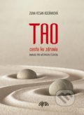 Kniha: TAO – cesta ku zdraviu (Zuna Vesan Kozánková), 2018 Kniha: TAO – cesta ku zdraviu (Zuna Vesan Kozánková), 2018