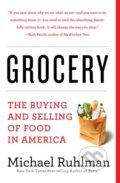 Grocery - Michael Ruhlman, Harry Abrams, 2018
