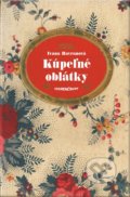 Kniha: Kúpeľné oblátky (Ivana Havranová), 2018 Kniha: Kúpeľné oblátky (Ivana Havranová), 2018