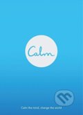 Kniha: Calm (Michael Acton Smith). Penguin Books, 2018 Kniha: Calm (Michael Acton Smith). Penguin Books, 2018