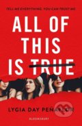Kniha: All of This is True (Lygia Day Peñaflor). Bloomsbury, 2018 Kniha: All of This is True (Lygia Day Peñaflor). Bloomsbury, 2018