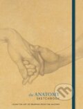 Kniha: The Anatomy Sketchbook (Ilex). Ilex, 2018 Kniha: The Anatomy Sketchbook (Ilex). Ilex, 2018