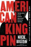 Kniha: American Kingpin (Nick Bilton). Portfolio, 2018 Kniha: American Kingpin (Nick Bilton). Portfolio, 2018