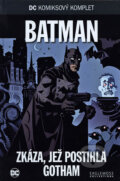 Kniha: Batman - Zkáza, jež postihla Gotham (Eaglemoss). Eaglemoss, 2018 Kniha: Batman - Zkáza, jež postihla Gotham (Eaglemoss). Eaglemoss, 2018