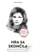 Kniha: Hra sa skončila (Martin Hanus). Postoj Media, 2018 Kniha: Hra sa skončila (Martin Hanus). Postoj Media, 2018