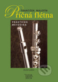 Kniha: Příčná flétna (František Malotín). Informatorium, 2018 Kniha: Příčná flétna (František Malotín). Informatorium, 2018