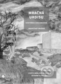 Kniha: Mračná Urdisu (Viktória Drgoncová). Art Floyd, 2018 Kniha: Mračná Urdisu (Viktória Drgoncová). Art Floyd, 2018