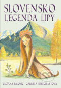 Kniha: Slovensko: Legenda lipy (Gabriela Beregházy a Zuzana Palovic). inspira publishing, 2018 Kniha: Slovensko: Legenda lipy (Gabriela Beregházy a Zuzana Palovic). inspira publishing, 2018