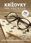 Kniha: Krížovky pre všetkých (Bookmedia). Bookmedia, 2018 Kniha: Krížovky pre všetkých (Bookmedia). Bookmedia, 2018
