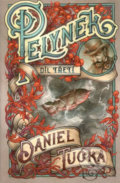 Kniha: Pelyněk 3 (Daniel Tučka). Straky na vrbě, 2018 Kniha: Pelyněk 3 (Daniel Tučka). Straky na vrbě, 2018