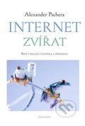 Kniha: Internet zvířat (Alexander Pschera). Dauphin, 2018 Kniha: Internet zvířat (Alexander Pschera). Dauphin, 2018