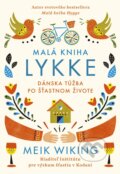Kniha: Malá kniha lykke (Meik Wiking), 2018 Kniha: Malá kniha lykke (Meik Wiking), 2018