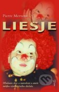 Kniha: Liesje (Pierre Mertens). Spolok svätého Vojtecha, 2006 Kniha: Liesje (Pierre Mertens). Spolok svätého Vojtecha, 2006