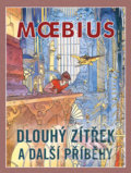 Kniha: Dlouhý zítřek a další příběhy (Moebius). Crew, 2018 Kniha: Dlouhý zítřek a další příběhy (Moebius). Crew, 2018