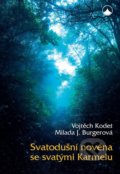 Kniha: Svatodušní novéna se svatými Karmelu (Milada Jiřina Burgerová a Vojtěch Kodet). Karmelitánské nakladatelství, 2018 Kniha: Svatodušní novéna se svatými Karmelu (Milada Jiřina Burgerová a Vojtěch Kodet). Karmelitánské nakladatelství, 2018