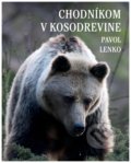 Kniha: Chodníkom v kosodrevine (Pavol Lenko). DuBari, 2018 Kniha: Chodníkom v kosodrevine (Pavol Lenko). DuBari, 2018