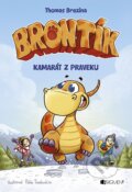 E-kniha: Brontík: Kamarát z praveku (Thomas C. Brezina), 2018 E-kniha: Brontík: Kamarát z praveku (Thomas C. Brezina), 2018