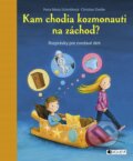 E-kniha: Kam chodia kozmonauti na záchod? (Christian Dreller a Petra Maria Schmitt), 2018 E-kniha: Kam chodia kozmonauti na záchod? (Christian Dreller a Petra Maria Schmitt), 2018