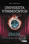 E-kniha: Univerzita výnimočných: Zrada (Joelle Charbonneau), 2018 E-kniha: Univerzita výnimočných: Zrada (Joelle Charbonneau), 2018