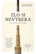 Kniha: Zlo si nevyberá (Peter Kijaba), 2018 Kniha: Zlo si nevyberá (Peter Kijaba), 2018
