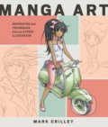 Kniha: Manga Art (Mark Crilley). Watson-Guptill, 2017 Kniha: Manga Art (Mark Crilley). Watson-Guptill, 2017
