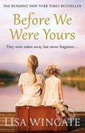 Kniha: Before We Were Yours (Lisa Wingate). Quercus, 2018 Kniha: Before We Were Yours (Lisa Wingate). Quercus, 2018
