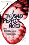 Kniha: A Thousand Perfect Notes (C.G. Drews). Orchard, 2018 Kniha: A Thousand Perfect Notes (C.G. Drews). Orchard, 2018
