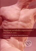 Kniha: Svůdnost sociálního experimentu (Jiří Hanuš a Lukáš Fasora). Nakladatelství Lidové noviny, 2018 Kniha: Svůdnost sociálního experimentu (Jiří Hanuš a Lukáš Fasora). Nakladatelství Lidové noviny, 2018