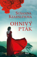Kniha: Ohnivý pták (Susanna Kearsley). Ikar CZ, 2018 Kniha: Ohnivý pták (Susanna Kearsley). Ikar CZ, 2018