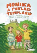 Kniha: Monika a poklad templářů (Jaromír Jindra). Nakladatelství Fragment, 2018 Kniha: Monika a poklad templářů (Jaromír Jindra). Nakladatelství Fragment, 2018
