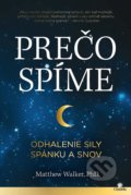 Kniha: Prečo spíme (Matthew Walker), 2018 Kniha: Prečo spíme (Matthew Walker), 2018