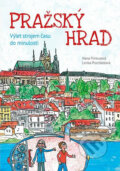 Kniha: Pražský hrad (Hana Primusová a Lenka Procházková). Fortuna Libri ČR, 2018 Kniha: Pražský hrad (Hana Primusová a Lenka Procházková). Fortuna Libri ČR, 2018
