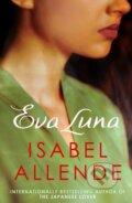 Kniha: Eva Luna (Isabel Allende). Scribner, 2018 Kniha: Eva Luna (Isabel Allende). Scribner, 2018
