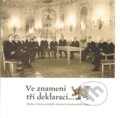 Kniha: Ve znamení tří deklarací (Dita Jelínková a Zdeněk Hazdra). Ústav pro studium totalitních režimů, 2014 Kniha: Ve znamení tří deklarací (Dita Jelínková a Zdeněk Hazdra). Ústav pro studium totalitních režimů, 2014