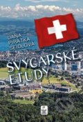 Kniha: Švýcarské etudy (Dana Seidlová). Petrklíč, 2018 Kniha: Švýcarské etudy (Dana Seidlová). Petrklíč, 2018