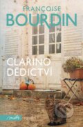 Kniha: Clařino dědictví (Francoise Bourdin). Motto, 2018 Kniha: Clařino dědictví (Francoise Bourdin). Motto, 2018
