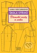 Kniha: Škola střihů - Dámské vesty a saka (Jana Kocurková). Informatorium, 2018 Kniha: Škola střihů - Dámské vesty a saka (Jana Kocurková). Informatorium, 2018