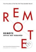 Kniha: Remote (David Heinemeier Hansson a Jason Fried). Crown & Andrews, 2013 Kniha: Remote (David Heinemeier Hansson a Jason Fried). Crown & Andrews, 2013