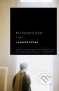 Kniha: The Favorite Game (Leonard Cohen). Random House, 2003 Kniha: The Favorite Game (Leonard Cohen). Random House, 2003