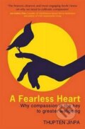 Kniha: A Fearless Heart (Thupten Jinpa). Little, Brown, 2015 Kniha: A Fearless Heart (Thupten Jinpa). Little, Brown, 2015