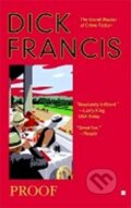Kniha: Proof (Dick Francis). Penguin Books, 2005 Kniha: Proof (Dick Francis). Penguin Books, 2005