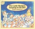 Kniha: Five Little Monkeys Jumping on the Bed (Eileen Christelow). Clarity, 1998 Kniha: Five Little Monkeys Jumping on the Bed (Eileen Christelow). Clarity, 1998